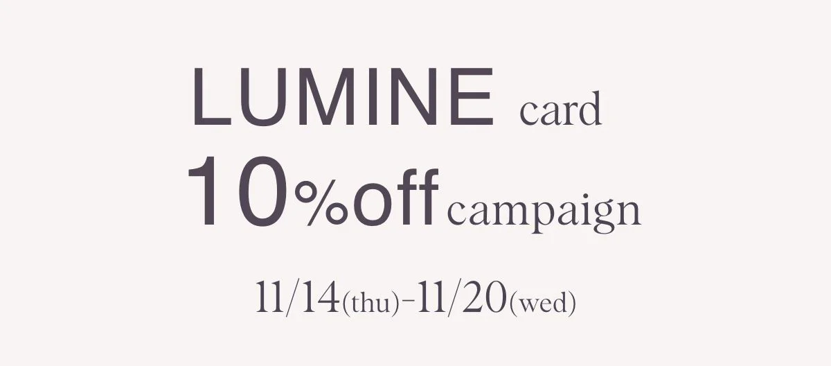 LUMINEcard 10%off campaign