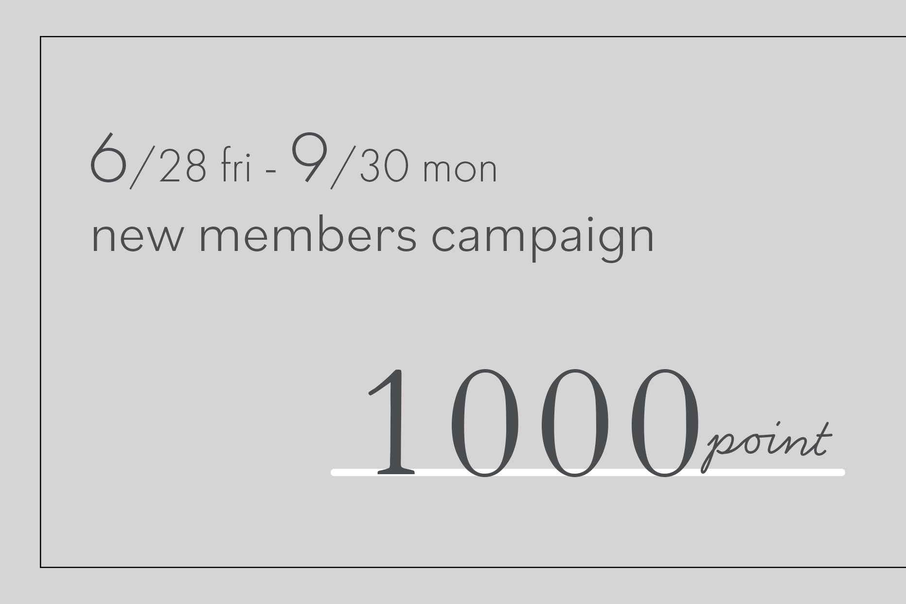 【NEW MEMBERS】　1,000 point