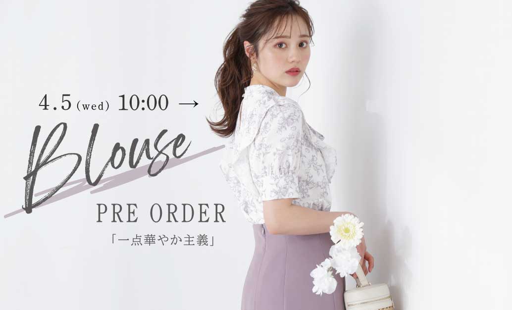 4. 5  ( wed ) 10:00 START▶ PRE ORDER♡