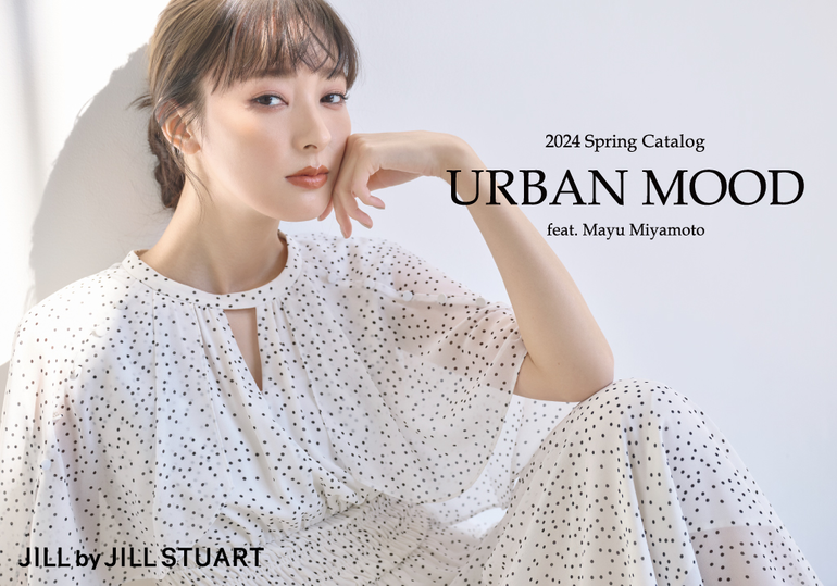 2024 Spring catalog URBAN MOOD feat.Mayu Miyamoto