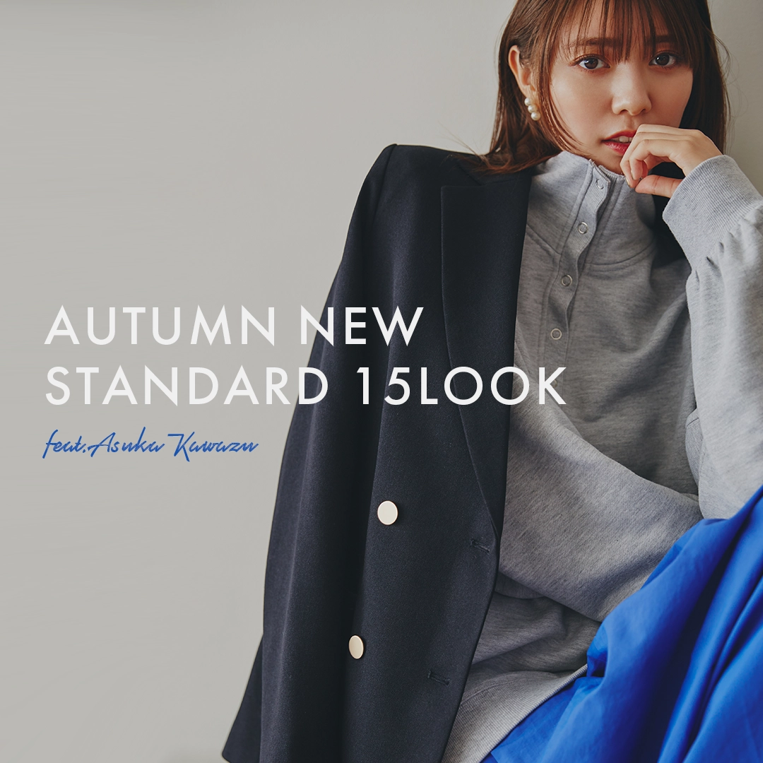 AUTUMN NEW STANDARD 15LOOK ‐feat.Asuka Kawazu