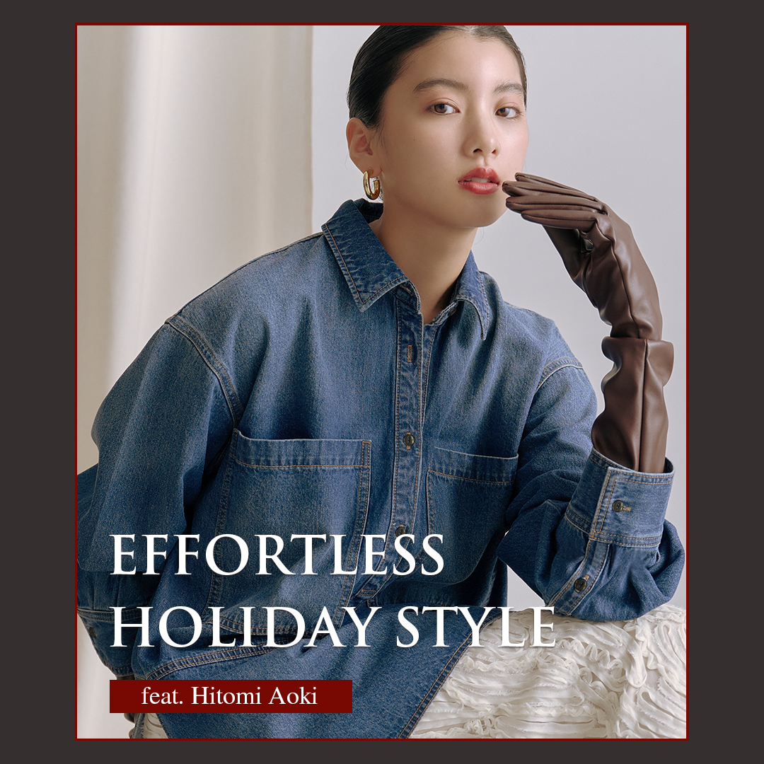 EFFORTLESS HOLIDAY STYLE